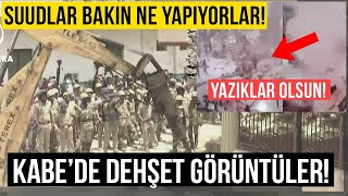 KABEDE DEHŞET VEREN FELAKET GÖRÜNTÜLER MEKKEDE YIKIYORLAR HZ MUHAMMEDİN EVİNİ YIKTILAR [upl. by Mobley]