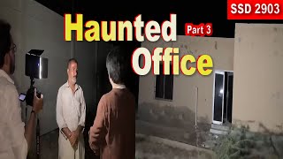 SSD 2903  Haunted Office  Part 3 [upl. by Asoj]