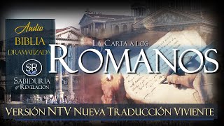 CARTA LOS ROMANOS 📕✅NTV AUDIO BIBLIA DRAMATIZADA NUEVA TRADUCCIÓN VIVIENTE [upl. by Siger]