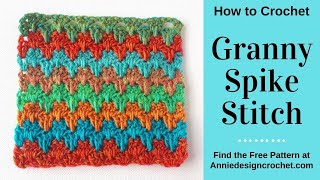 How to Crochet Granny Spike Stitch [upl. by Worrad]