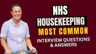 NHS Housekeeping Interview Questions and Answers for 2024 [upl. by Nedda]