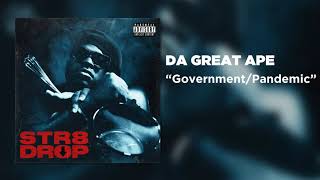 Da Great Ape  GovernmentPandemic Official Audio [upl. by Eibor]