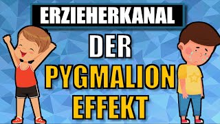 PYGMALION EFFEKT und Rosenthal Effekt einfach erklärt  ERZIEHERKANAL [upl. by Einnij]