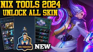 NIX TOOLS 2024 NEW VERSION  APK UNLOCK ALL SKIN MOBILE LEGENDS [upl. by Yrehcaz]