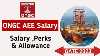 ONGC AEE Salary  Perks and Allowance from GATE 2023 [upl. by Elolcin112]