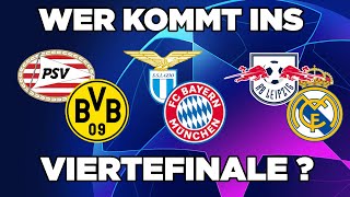 Wer kommt weiter ins Viertelfinale der Champions League Achtelfinal Auslosung der Champions League [upl. by Gaughan]