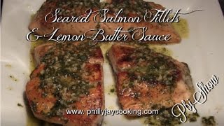 Worlds Best Seared Salmon Fillets With Lemon Butter Sauce Salmon Fillets Recipe [upl. by Drucilla]