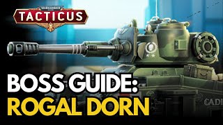 Complete Guide Boss Preview amp Guide Rogal Dorn Battle Tank and First Look and Legendary 5 [upl. by Latini]