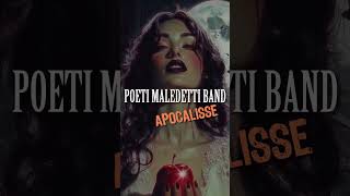 Poeti Maledetti Band  Apocalisse  Rock Music 2024 [upl. by Kinch]