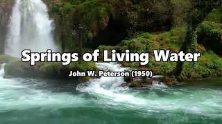 Springs of Living Water Hymn Piano Instrumental w Lyrics [upl. by Onairelav]