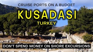 EPHESUS from KUSADASI CRUISE PORT on a Budget  What to see and do without spending a fortune [upl. by Jasik]