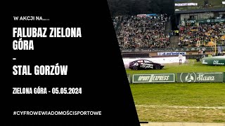 Falubaz Zielona Góra Vs Stal Gorzów  skrót meczu  05052024r [upl. by Guria76]