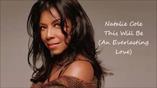 This Will Be An Everlasting Love  Natalie Cole [upl. by Ruddie200]