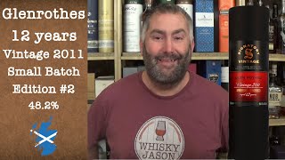 Glenrothes aged 12 years Vintage 2011 Small Batch Edition 2 with 482 Scotch Review by WhiskyJason [upl. by Aranat642]