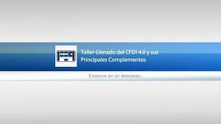 20240425  TALLER DE LLENADO DEL CFDI VERSION 40 Y SUS PRINCIPALES COMPLEMENTOS [upl. by Ute]