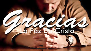 quotღGracias♡quot ❥La Paz De Cristo✿ ♪♫♩LetraEnglish Lyrics☺ [upl. by Etnoled]