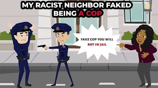 My racist neighbor faked being a cop [upl. by Drud]