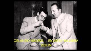 RICARDO MALERBA  ORLANDO MEDINA  VIOLIN  TANGO [upl. by Rosenkrantz706]