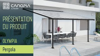 Pergola en Aluminium Olympia  Canopia by Palram FR [upl. by Yblek]