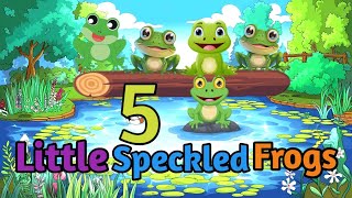 Five Little Speckled Frogs  Nursery Rhymes and Children Songs By Little Learners Channel [upl. by Elehcor229]