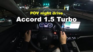 2024 Honda accord 15 turbo POV night drive [upl. by Annazus]