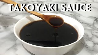 TAKOYAKI SAUCE RECIPE  Japanese Sauce [upl. by Ydnerb]