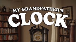 MY GRANDFATHERS CLOCK  Nursery Rhyme [upl. by Enait345]