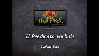 Analisi logica Il Predicato verbale lezione base [upl. by Einnej]