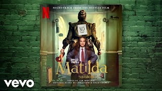 Quiet  Roald Dahls Matilda The Musical Soundtrack from the Netflix Film [upl. by Zeralda913]