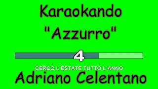 Karaoke Italiano  Azzurro  Adriano Celentano  Testo [upl. by Anivlac910]