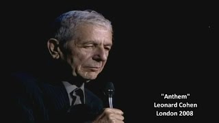 Leonard Cohen  Anthem wlyrics London 2008 [upl. by Aretta]