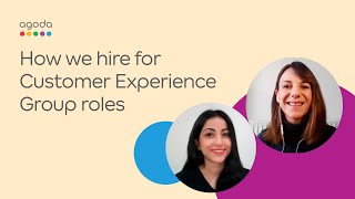 How we hire for Customer Experience Group roles  Agoda [upl. by Enneiluj]