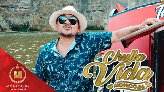 Monico86🎵 CHULLA VIDA 🎵 Video Clip Oficial [upl. by Nikita]