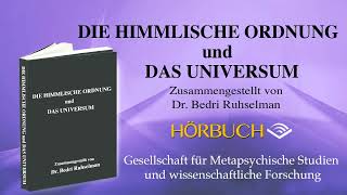 Die Himmlische Ordnung und Das Universum  Seiten 4445 Hörbuch [upl. by Evers329]