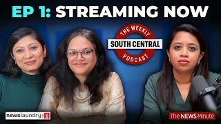 Now Streaming  South Central Ep 1 Dhanya Rajendran Pooja Prasanna and Leena Reghunath [upl. by Tigram]