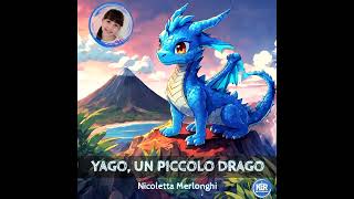 Yago Un Piccolo Drago [upl. by Nole885]