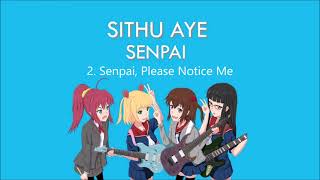 Sithu Aye  Senpai I  II  III [upl. by Gnas]