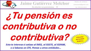 ¿Tu pensión es contributiva o no contributiva [upl. by Mhoj88]