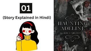 Haunting Adeline  01  Story explained in Hindi  Novel by  H D Carlton [upl. by Idonna]