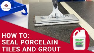 How To Seal Porcelain Tiles  SEALIT Tile Sealer Application Guide [upl. by Airebma616]