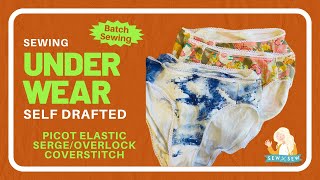 Batch Sewing Underwear Serge Picot Elastic and Coverstitch [upl. by Owades]