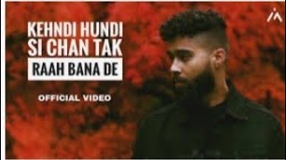 kehndi hundi si chan tak raah bana de full song Ap Dhillon Tare ni Pasand mainu [upl. by Malchus]