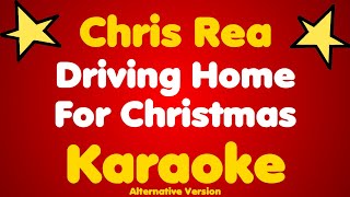 Chris Rea • Driving Home For Christmas • Karaoke Alternative Version [upl. by Acysej]