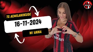 🔥 TG DI ACMILANINSIDE  LE NOTIZIE DI OGGI 16112024 ❤️🖤 [upl. by Kalvn]