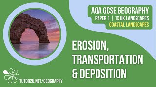 Erosion Transportation and Deposition  AQA GCSE Geography  Coastal Landscapes 3 [upl. by Drye]