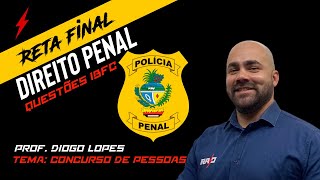 Reta Final  PPGO  Aula 15  Direito Penal  Concurso de Pessoas [upl. by Wendell]