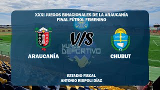 FINAL FEMENINA  XXXI JUEGOS BINACIONALES DE LA ARAUCANÍA AYSEN 2024  ARAUCANÍA VS CHUBUT [upl. by Ylecic]