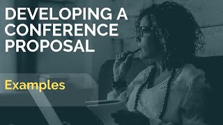 Examples of Developing a Conference Proposal [upl. by Allana]