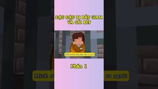 Đậu Đậu Bị Cảnh Sát Bắt Giam Và Cái Kết P1 tiktok​​ douyin​​ minecraft LongKa [upl. by Adnamaa]