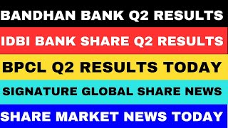 Bandhan Bank Q2 Results 2025  BPCL Share Q2 Results Today  IDBI Bank Share Q2 Results 2025 [upl. by Anavrin663]